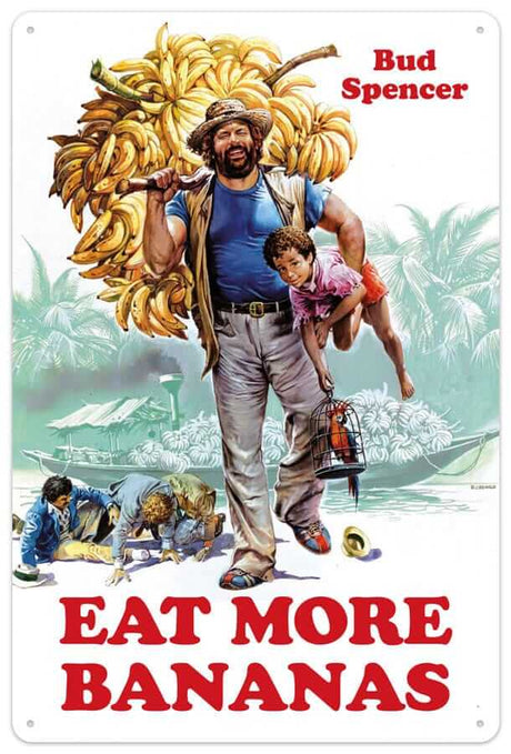 Bud Spencer - Banana Joe Eat More Bananas Blechschild