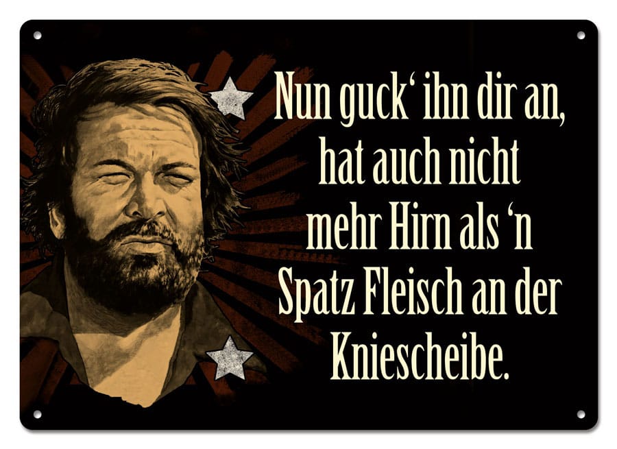 Blechwaren Fabrik Braunschweig Bud Spencer Nun Guck’ Ihn Dir An,... Blechschild