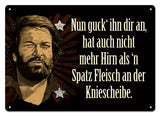 Blechwaren Fabrik Braunschweig Bud Spencer Nun Guck’ Ihn Dir An,... Blechschild