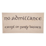 Weta Workshop Der Hobbit Replik Schild No Admittance