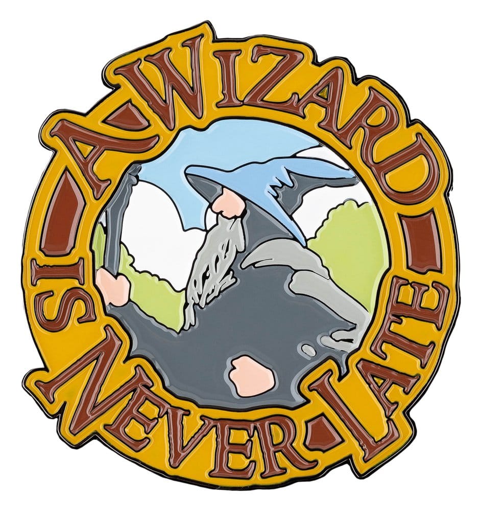 Weta Workshop Herr der Ringe Magnet A Wizard Is Never Late (Enamel) 7 cm